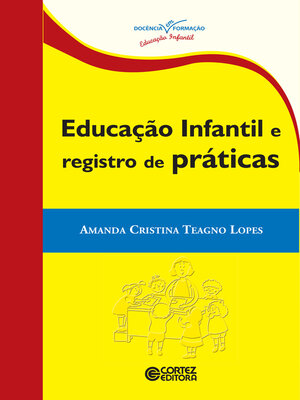 cover image of Educação infantil e registro de práticas